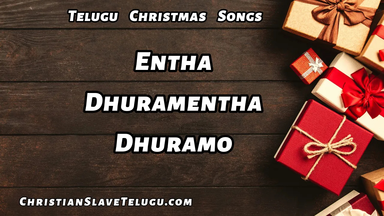Entha Dhuramentha Dhuramo, Entha Dhuramentha Dhuramo Song,