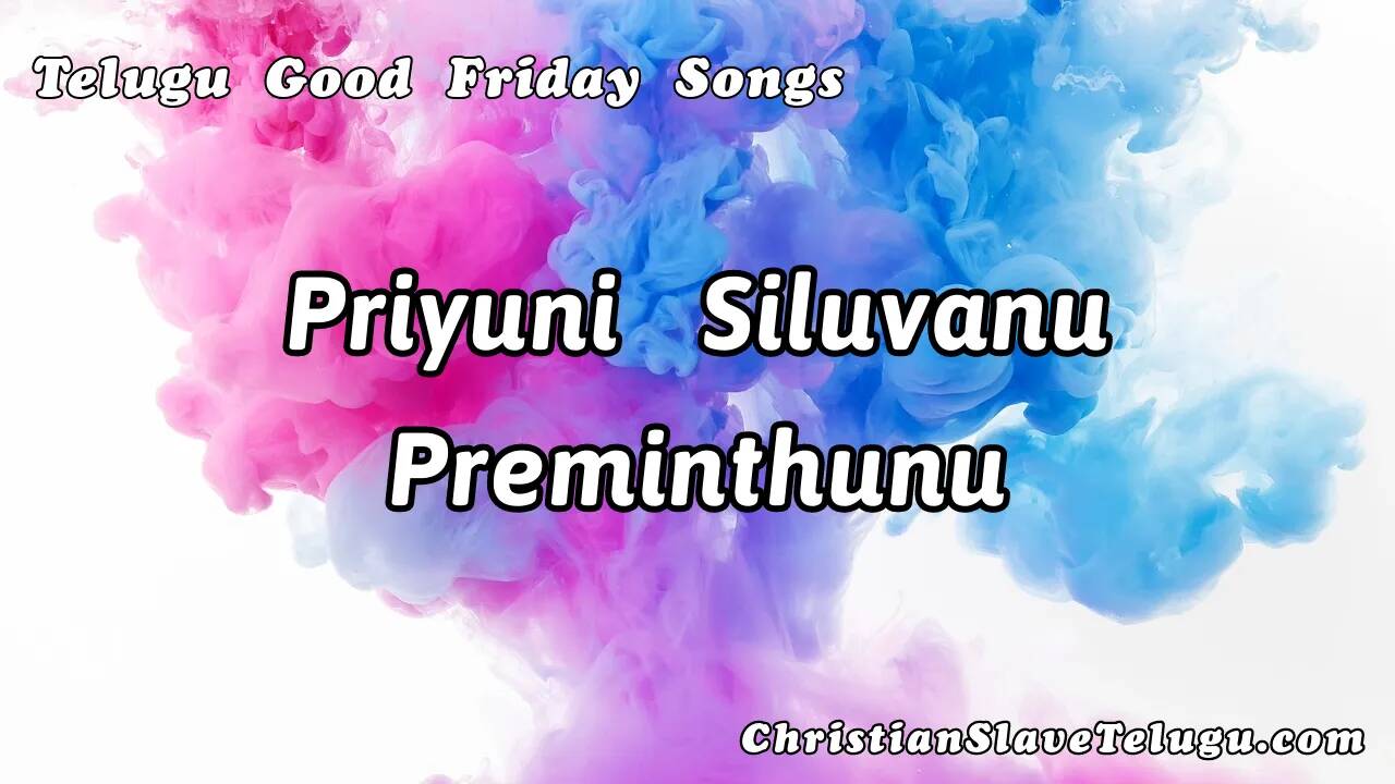 Priyuni Siluvanu Preminthunu, Priyuni Siluvanu Preminthunu Song,